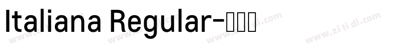 Italiana Regular字体转换